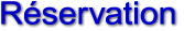 R�servation