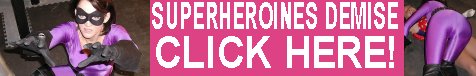 SUPERHEROINES DEMISE