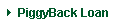 Compare PiggyBack Loans to Other Loan Programs