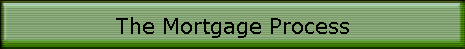 The Mortgage Process