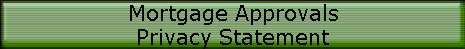 Mortgage Approvals
Privacy Statement