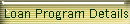Loan Program Details