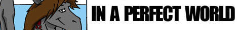inaperfectworld.jpg (14788 bytes)