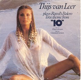Thijs van Leer plays Ravel's Bolero - Love theme from 10 - Front cover with picture of actress Bo Derek