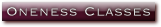 Oneness Classes