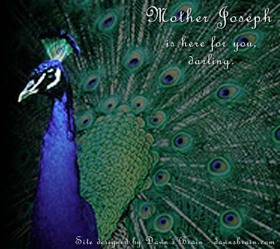 Mother Joseph peacock