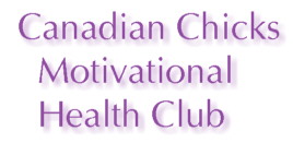 Canadian Chicks Motivational health Club