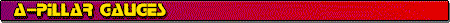 A-Pillar Gauges