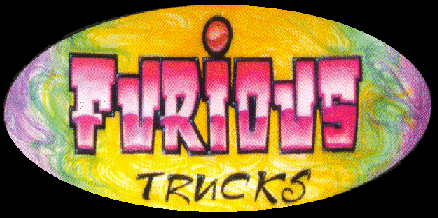 FURIOUS TRUCKS, SAN DIEGO--THE LOWEST IN TOWN