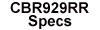 cbr929rrspecsbt.gif (803 bytes)