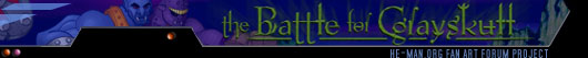 The Battle For Grayskull: He-man.Org Fan Art Project