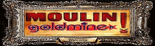 Welcome bohos and glitter faeries, to Moulin Goldmine!