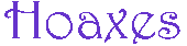 Hoaxes
