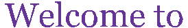 Welcome To