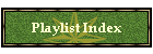 Playlist Index