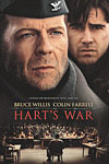 Harts War - (R) - Drama - 2 hrs. 5 min. - Starring: Bruce Willis, Colin Farrell, Terrence Howard