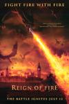 Reign of Fire - (PG-13) - Action/Adventure, Drama and Science Fiction/Fantasy - Starring: Christian Bale, Matthew McConaughey, Izabella Scorupco