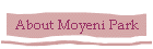 About Moyeni Park