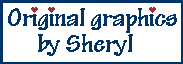 Original Graphics By Sheryl