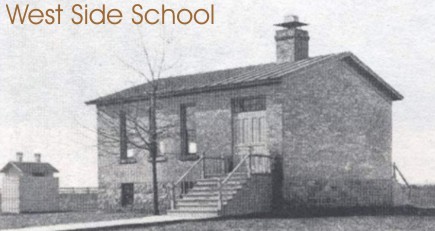 Circa 1895, the West Side School
was built, this building still exist.