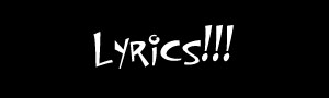 Click here for Lyric links