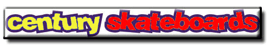 Century Skateboards