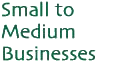 Small to Medium Businesses