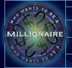 Qui veut �tre un(e) millionnaire?