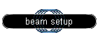 beam setup
