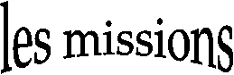 vos missions