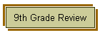9th Grade Review