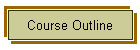 Course Outline