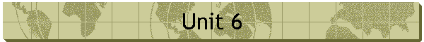 Unit 6