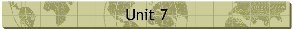 Unit 7