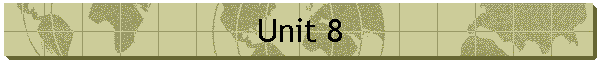 Unit 8