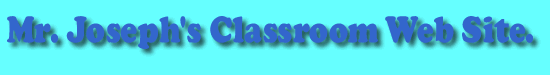 Mr. Joseph's Website / Room 18