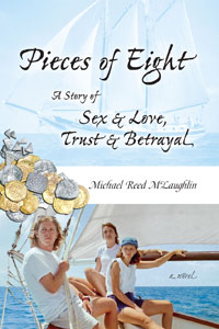 Read the novel Pieces of Eight by Michael Reed McLaughlin.