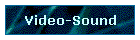 Video-Sound