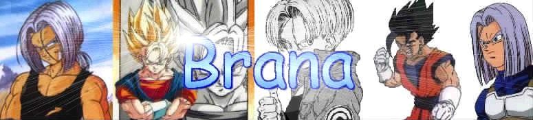 Brana                     pic Made by Prince Saiyan