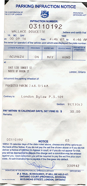 This is just one ticket I got, I got another one for being "too good looking" in public.&nbsp; Just joking.