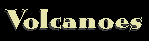 volcanoes.gif (1221 bytes)