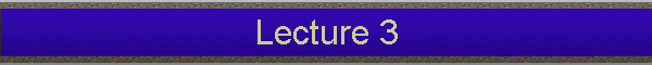 Lecture 3
