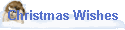Christmas Wishes