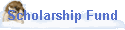Scholarship Fund