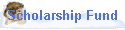 Scholarship Fund