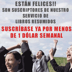 Suscr�base ya a nuestro servicio de Libros Resumidos por menos de 1 d�lar semanal