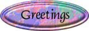 Greetings