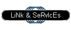 LiNk & SeRvIcEs