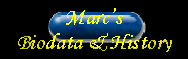 Biodata and History