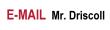 E-Mail Mr. Driscoll